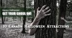 Canada Halloween attractions