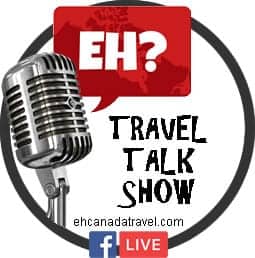 eh/ canada travel talk show