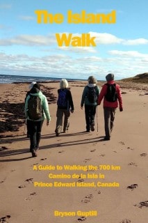 Guide Book for the Prince Edward Island Camino de la Isla Canadian Camino with Come Walk With Us