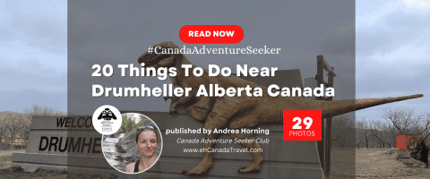 Things-To-Do-Near-Drumheller-Alberta-Canada