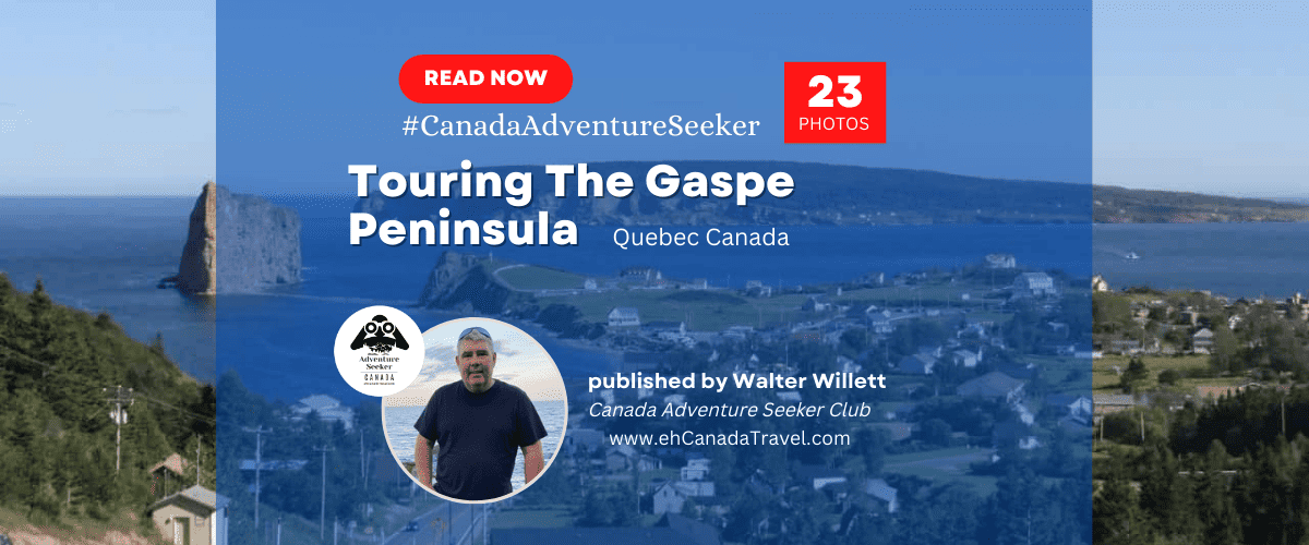 Touring-The-Gaspe-Peninsula-Quebec