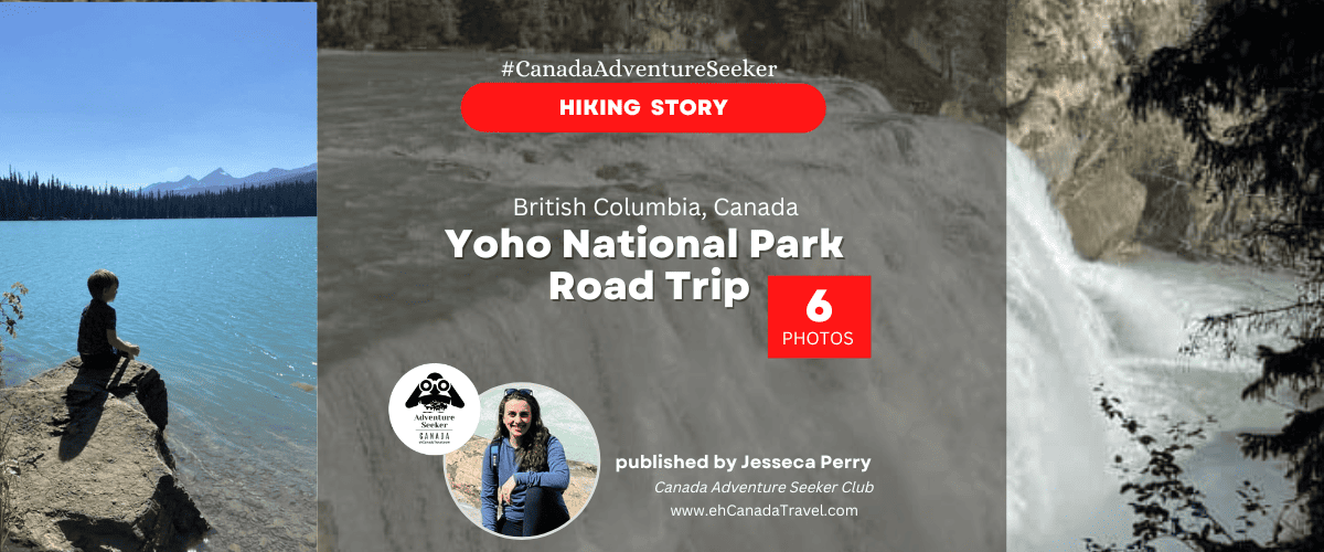 Yoho National Park British Columbia Canada Road Trip
