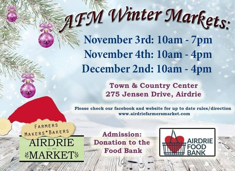 The Airdrie Farmers Winter Markets - Town & Country Center 275 Jensen Drive, Airdrie, Alberta, Canada