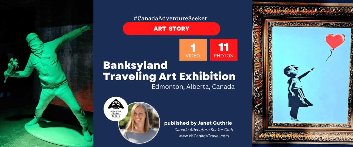 Banksyland Traveling Art Exhibition Edmonton