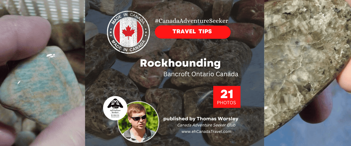 Rockhounding in Bancroft Ontario Canada