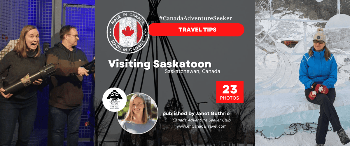 Visiting Saskatoon Saskatchewan in the Winter