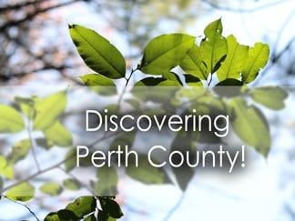 Discovering Perth County, ON