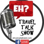 EH? Travel Talk Show - Episode 1 - eh Canada Travel from Self Isolation