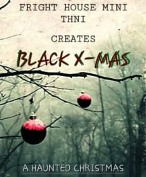 Fright House Black Christmas 2023 - Morley AB.jpg